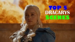 TOP 5 quotDRACARYSquot scenes by Daenerys Targaryen [upl. by Inafit]