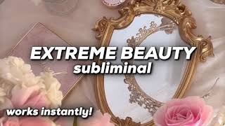 EXTREME BEAUTY SUBLIMINAL Become more attractive instantly ✨ [upl. by Middleton]