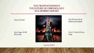 ASC 2022 Presidential Panel The Trump Aftermath The Future of Criminology in a Divided Nation [upl. by Mufi612]