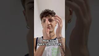 PAKY  STREET LIFE REACTION COMPLETA SUL CANALE [upl. by Ethelin]