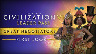 First Look Great Negotiators  Civilization VI Leader Pass [upl. by Nyraf]