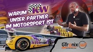 Warum KW Suspensions unser Partner im Motorsport ist  GTronix360° Team mcchipdkr [upl. by Lavery]