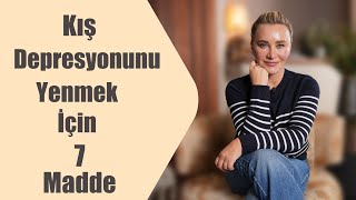 Kış Depresyonunu Yenmek İçin 7 Madde Ashley Joy [upl. by Guevara]