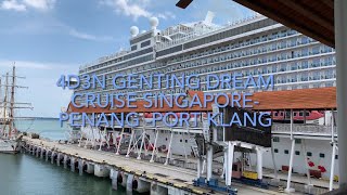 4D3N Genting Dream cruise Singapore  Penang  Port Klang [upl. by Chad]