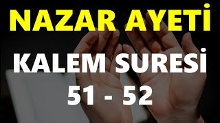 Kalem Suresi 51  52 Ayeti  Kalem Suresi 51  52 Nazar Ayetleri  Kalem Suresi Ezberler 101 Tekrar [upl. by Scottie]