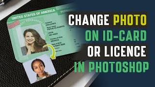 Expert Guide Editing Photo on ID Cards amp Licenses in Photoshop [upl. by Hyps]