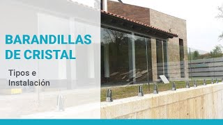 Barandillas de Cristal  Instalación y Tipos de Barandillas de Vidrio [upl. by Dnalyar233]