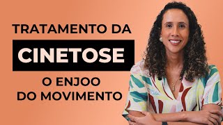 Tratamento da Cinetose o enjoo do movimento  Dra Nathália Prudencio [upl. by Eemiaj158]