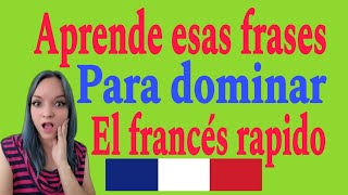 🤫Las frases mas frecuentes que tienes que saber en frances para hablar más rápido aprender francés [upl. by Etteuqal]