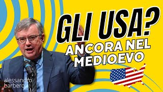 Gli USA Ancora nel MEDIOEVO  Alessandro Barbero Ivrea 2023 [upl. by Garrick]