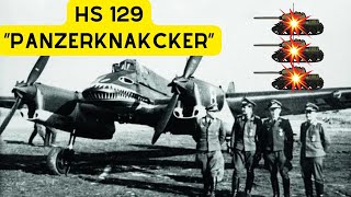 Die Henschel HS 129 quotPANZERKNACKERquot [upl. by Esirtal]