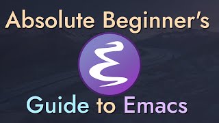 The Absolute Beginners Guide to Emacs [upl. by Chiarra467]