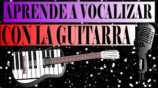 Como vocalizar con la guitarra [upl. by Miett165]