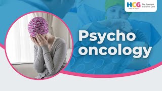 What is Psychooncology  Main aspects of Psychooncology Therapy  HCG Cancer Centre Colaba [upl. by Rambert]