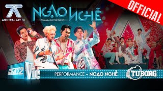 NGẠO NGHỄ  Atus Isaac RHYDER HURRYKNG  Anh Trai Say Hi Performance [upl. by Zales891]