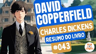 David Copperfield  Charles Dickens  Resumo do Livro  RoletaDoLivro 043 [upl. by Tiff757]