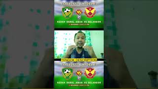 Kedah vs Selangor Live 2 nov 2024 ligasuper2024 [upl. by Sileray]