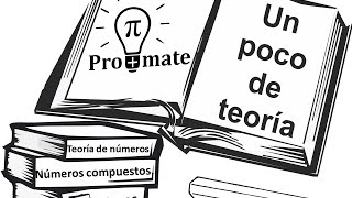 Un poco de teoría Números primos y números compuestos [upl. by Nyved]