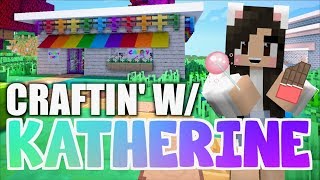 💙 Minecraft CANDY SHOP Craftin w Katherine Ep 13 [upl. by Nalyr]