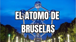 El ATOMO de BRUSELAS [upl. by Frans582]