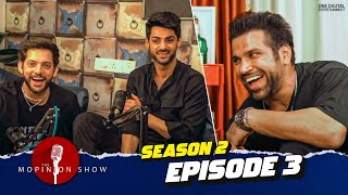 The Mopinion Show  Episode 3  Ft Karan Wahi amp Rithvik Dhanjani [upl. by Derna]