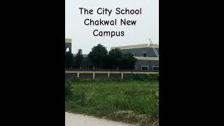 The City School Chakwal Campus New Building 🏢🏫🎒 I education thecityschool LearnRefineSkills [upl. by Nnadroj327]