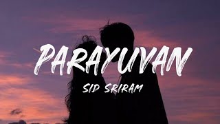 Parayuvan Ithadyamayi Lyrics  Sidsriram [upl. by Clarkin]