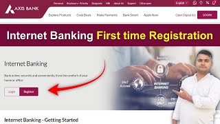 Axis Bank Internet banking first time registration  Axis Bank Internet banking registration Online [upl. by Magnolia]