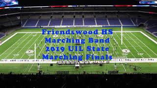 Friendswood HS Marching Band  2019 UIL State Marching Finals [upl. by Aisetra]