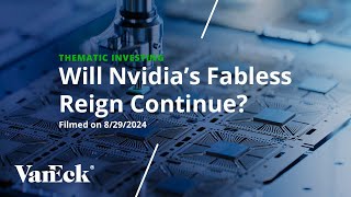 Will Nvidia’s Fabless Reign Continue [upl. by Ennahs320]