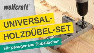 UniversalHolzdübelSet Passgenaue Dübellöcher ohne Messen und Markieren  wolfcraft [upl. by Elraet357]