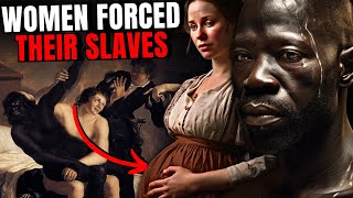 The Untold Abuse Of Black Male Slaves By White Women [upl. by Beauchamp960]