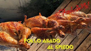 Pollo Asado al Spiedo  ElAsadordelMal [upl. by Arehc]