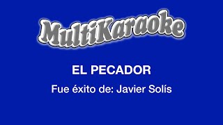 El Pecador  Multikaraoke  Fue Éxito de Javier Solís [upl. by Adimra923]