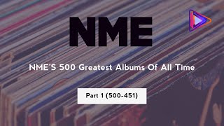 The 500 Greatest Albums Of All Time NME 500451 Part 1 [upl. by Warfore255]