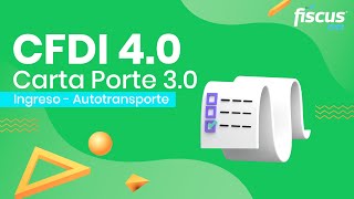 CFDI 40  Carta Porte 30  Ingreso  Autotransporte [upl. by Eniamrehc]