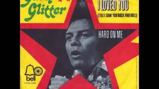 Gary Glitter I Didnt Know I Loved You Till I Saw You Rock And Roll [upl. by Enamrej]