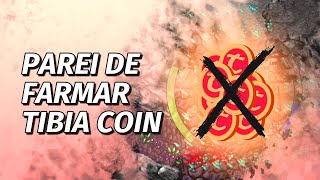 Por quê parei de farmar Tibia Coin [upl. by Travax]