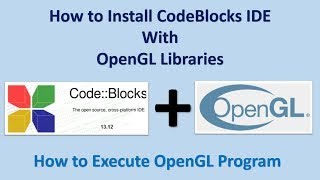 Setup OpenGL and GLUT in CodeBlocks  Computer Graphics Lab  Windows 10 [upl. by Assiroc]