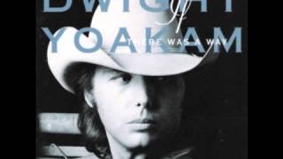 Dwight Yoakam 07 If There Was A Way [upl. by Ahseikan786]