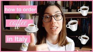 Come Ordinare il Caffè in Italia [upl. by Ettennek]