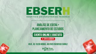 CONCURSO EBSERH ANÃLISE DE EDITAL  PLANEJAMENTO DE ESTUDOS [upl. by Amorette]