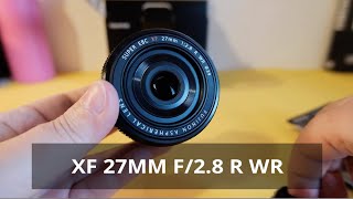 Fujinon XF 27mm f28 R WR  Unboxing amp Comparison with Mark I [upl. by Pollard]