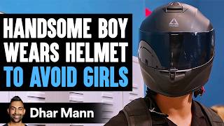 Handsome Boy WEARS HELMET To AVOID GIRLS What Happens Is Shocking  Dhar Mann Studios [upl. by Alyek]