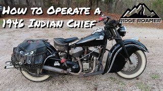 1946 Indian Chief  How to Start and Ride an Antique Motorcycle [upl. by Ostap]