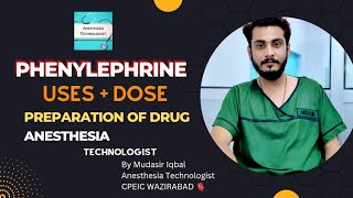 Phenylephrine Uses Dose and preparation of drug by Anesthesia Technologist  Anesthesia Drugs [upl. by Barnett]