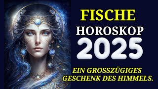 Fische 2025  Horoskop Horoskop für das Jahr 2025 [upl. by Zandt926]