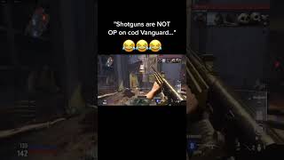 OP SHOTGUNS ON COD VANGUARD [upl. by Roobbie]