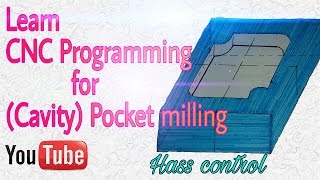 CNC Programming  learn to produce cavity in workpiece  Pocket Milling  CNC Programming in Hindi [upl. by Notsyrb]