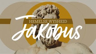 Jakobus Hemelse Wysheid  Hoofstuk 3 [upl. by Sucrad]